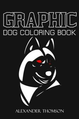 Cover of GRAPHIC DOG Coloring Book
