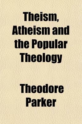 Book cover for Theism, Atheism and the Popular Theology