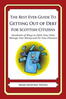Book cover for The Best Ever Guide to Getting Out of Debt for Scottish Citizens