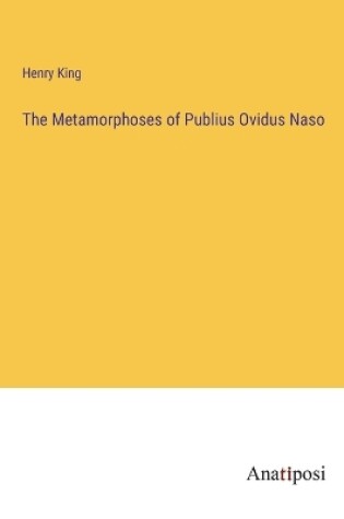 Cover of The Metamorphoses of Publius Ovidus Naso