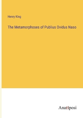 Book cover for The Metamorphoses of Publius Ovidus Naso