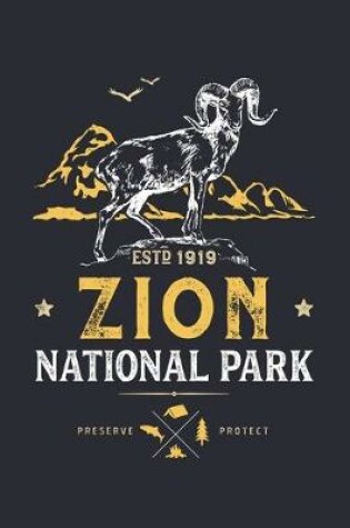 Cover of Zion National Park ESTD 1919 Preserve Protect