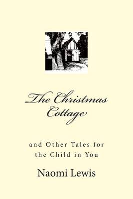 Book cover for The Christmas Cottage and Other Tales for the Child in You