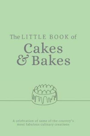 Cover of The Little Book of Cakes and Bakes