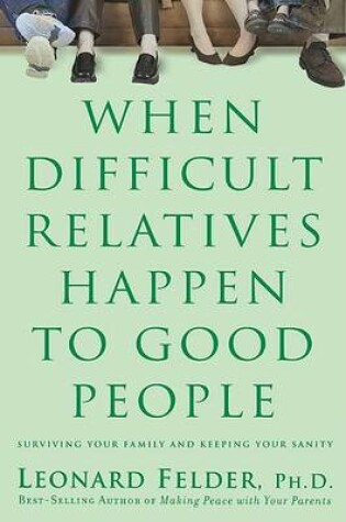 Cover of When Difficult Relatives Happen to Good People