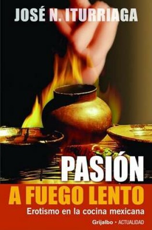Cover of Pasion A Fuego Lento