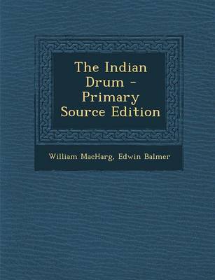 Book cover for The Indian Drum - Primary Source Edition