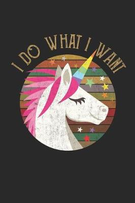 Book cover for I Do What I Want