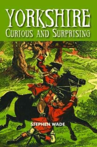 Cover of Yorkshire - Curious & Surprising