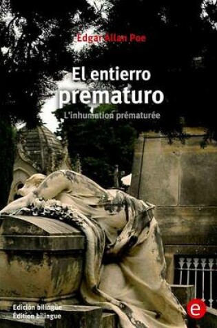 Cover of El entierro prematuro/L'inhumation pr�matur�e