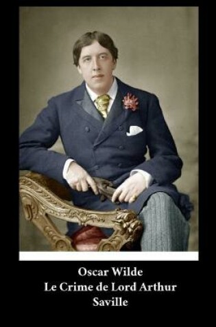 Cover of Oscar Wilde - Le Crime de Lord Arthur Saville