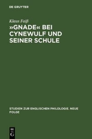 Cover of "Gnade" Bei Cynewulf Und Seiner Schule