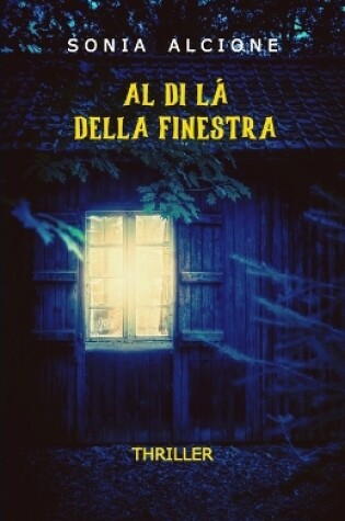 Cover of Al Di LÁ Della Finestra