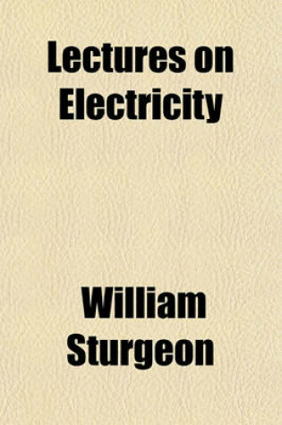 Cover of Lectures on Electricity