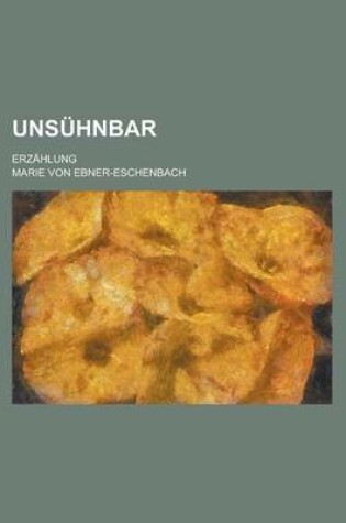 Cover of Unsuhnbar; Erzahlung