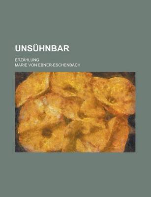 Book cover for Unsuhnbar; Erzahlung