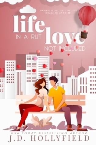 Cover of Life in a Rut, Love not Included