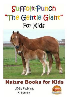 Book cover for Suffolk-Punch "The Gentle Giant" For Kids