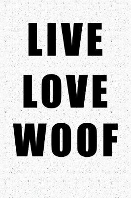 Book cover for Live Love Woof