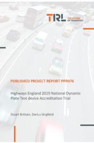 Cover of Highways England 2019 National Dynamic Plate Test device Accreditation Trial