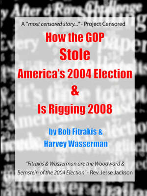 Book cover for How the GOP Stole America's 2004 Election & Is Rigging 2008