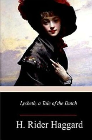 Cover of Lysbeth a Tale of the Dutch Annotated