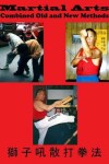 Book cover for Martial Arts Combined Old and New Methods