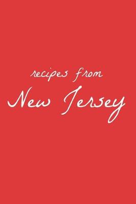 Cover of Recipes from New Jersey