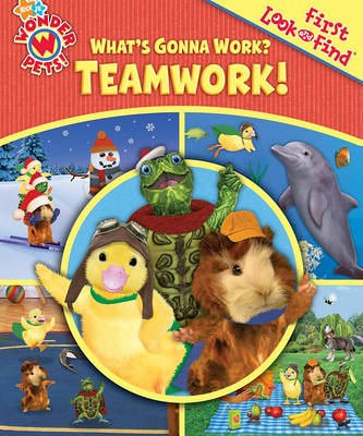 Book cover for Wonder Pets! What's Gonna Work? Teamwork!