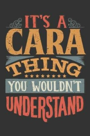 Cover of Its A Cara Thing You Wouldnt Understand