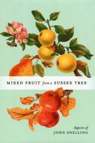 Cover of MIXED FRUIT FROM A SUSSEX TREE