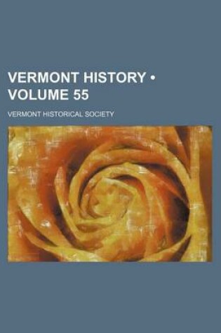 Cover of Vermont History (Volume 55)
