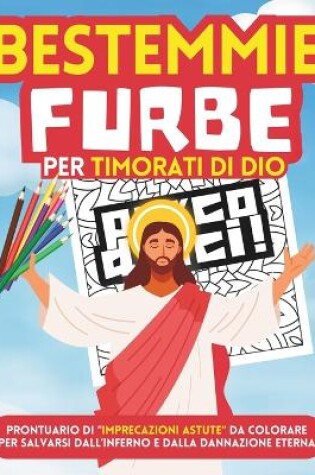 Cover of BESTEMMIE FURBE PER TIMORATI DI DIO. Album Antistress per Adulti