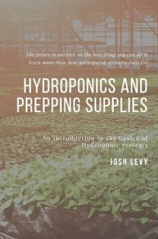 Cover of Hydroponics and Prepping Supplies
