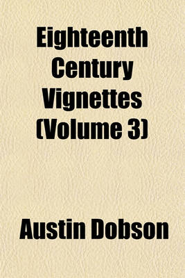 Book cover for Eighteenth Century Vignettes (Volume 3)