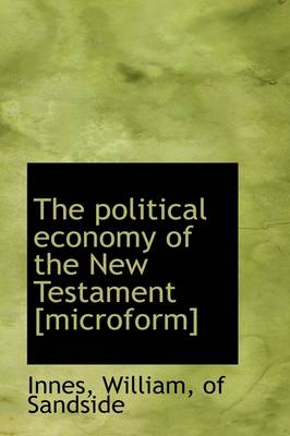 Book cover for The Political Economy of the New Testament [Microform]