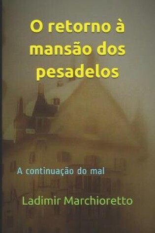 Cover of O retorno à mansão dos pesadelos