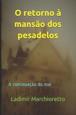 Book cover for O retorno à mansão dos pesadelos