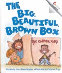 Cover of The Big Beautiful, Brown Box