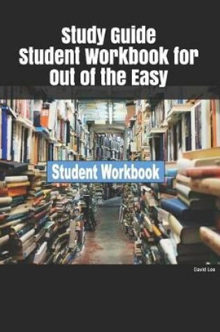 Cover of Study Guide Student Workbook for Out of the Easy