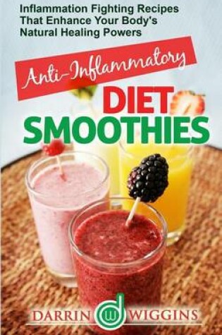 Cover of Anti-Inflammatory Diet Smoothies