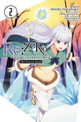 Cover of Re:ZERO -Starting Life in Another World-, The Frozen Bond, Vol. 2
