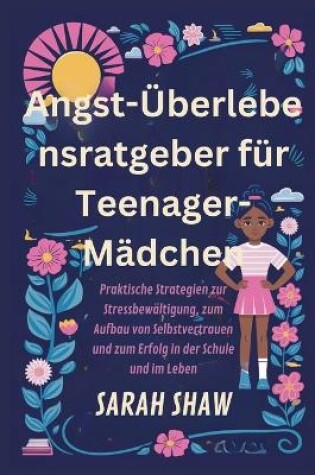 Cover of Angst-Überlebensratgeber für Teenager-Mädchen