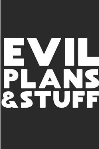 Cover of Evil Plans & Stuff
