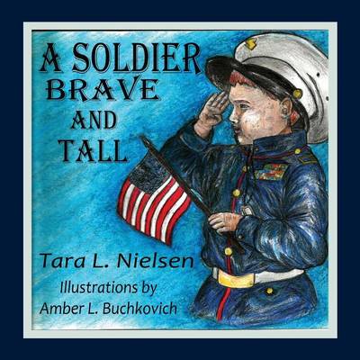Book cover for A Soldier Brave and Tall