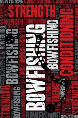 Book cover for Bowfishing Strength and Conditioning Log