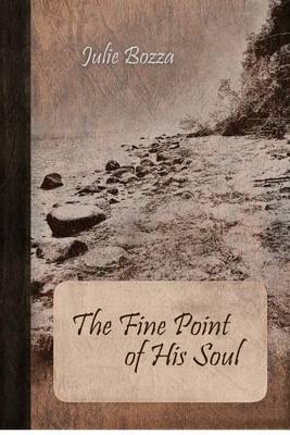 Book cover for The Fine Point of His Soul