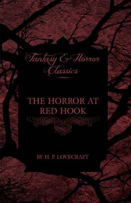 Book cover for The Horror at Red Hook (Fantasy and Horror Classics)