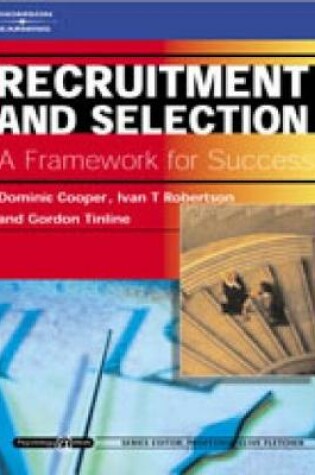 Cover of Recruitment and Selection: A Framework for Success