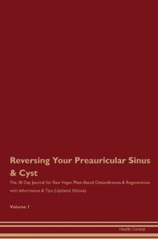 Cover of Reversing Your Preauricular Sinus & Cyst